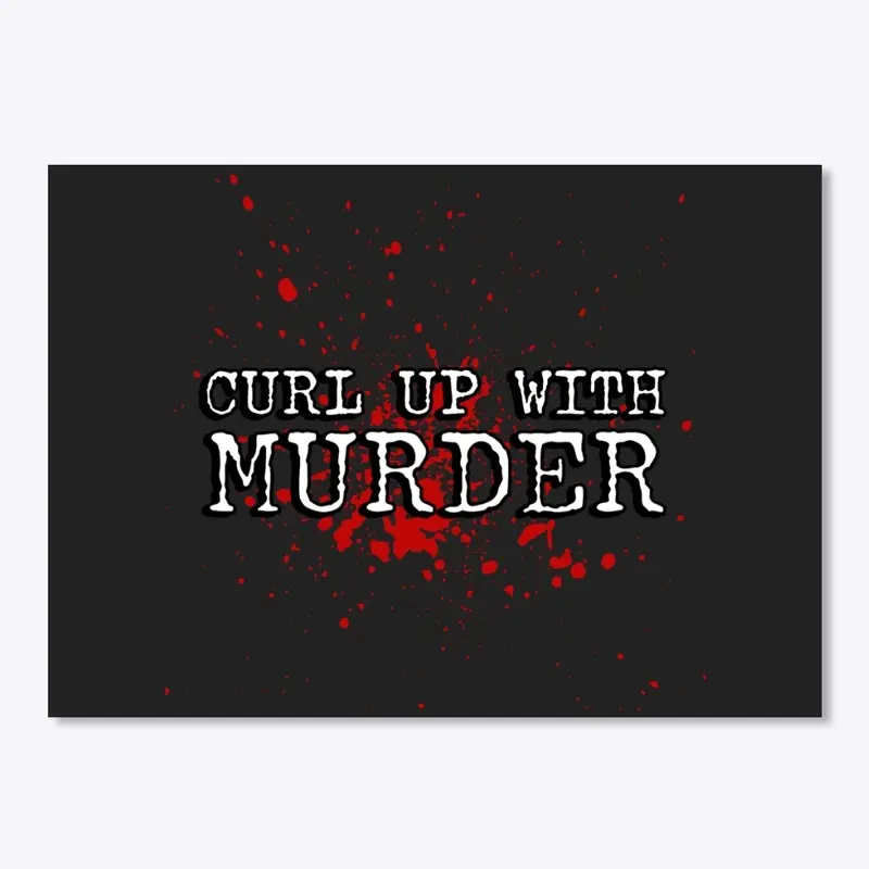 Curl Up With Murder Merch